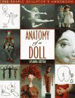 Anatomy of a Doll: The Fabric Sculptor's Handbook